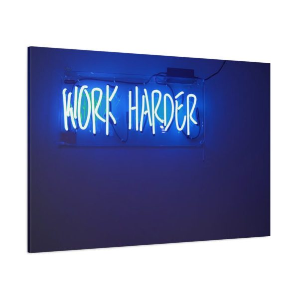 91638-45.jpg Work Harder Motivation Standard Canvas