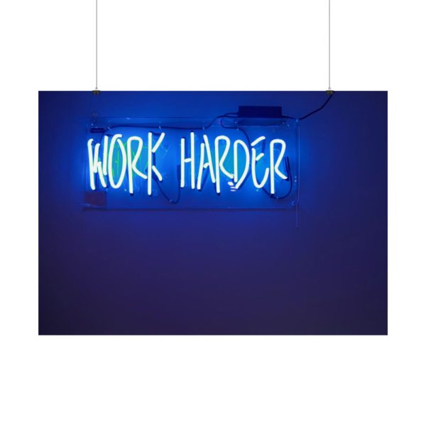 92409-46.jpg Work Harder Motivation Poster