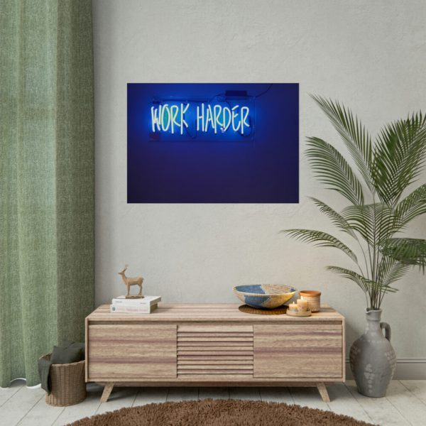 92409-48.jpg Work Harder Motivation Poster