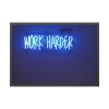 Work Harder Motivation Framed Poster