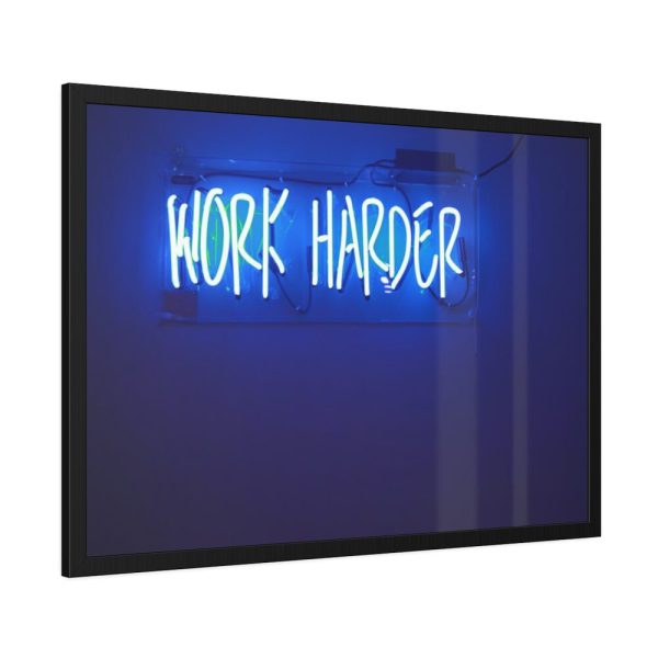 Work Harder Motivation Framed Poster