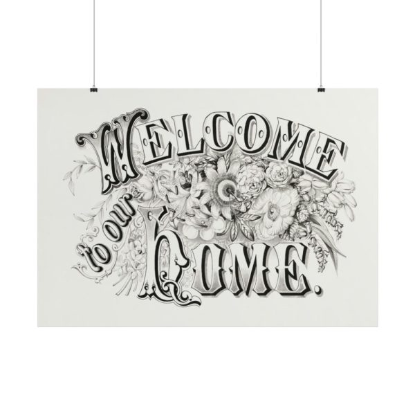 Welcome to Our Home Poster