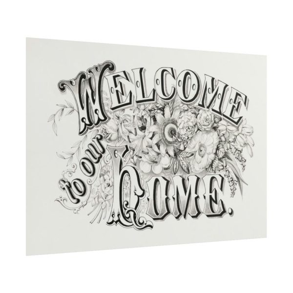 Welcome to Our Home Poster