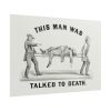 This Man was Talked to Death Poster