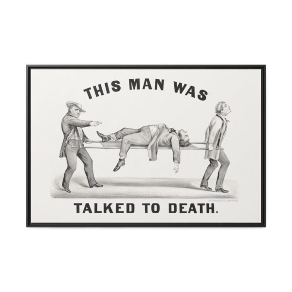 88289-33.jpg This Man was Talked to Death Framed Canvas