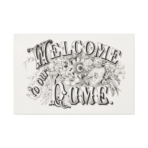 Welcome to Our Home Standard Canvas