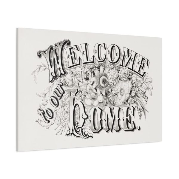 91638-21.jpg Welcome to Our Home Standard Canvas