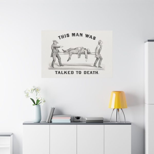 This Man was Talked to Death Standard Canvas