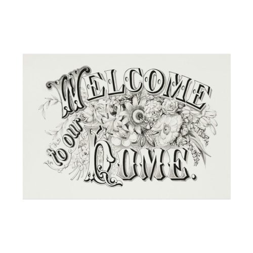 Welcome to Our Home Poster