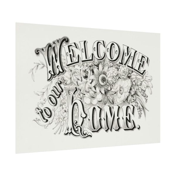 Welcome to Our Home Poster