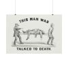 This Man was Talked to Death Poster