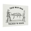 This Man was Talked to Death Poster