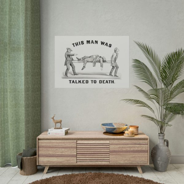 This Man was Talked to Death Poster