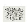 Welcome to Our Home Poster