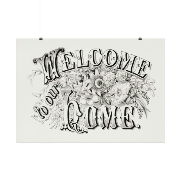 Welcome to Our Home Poster