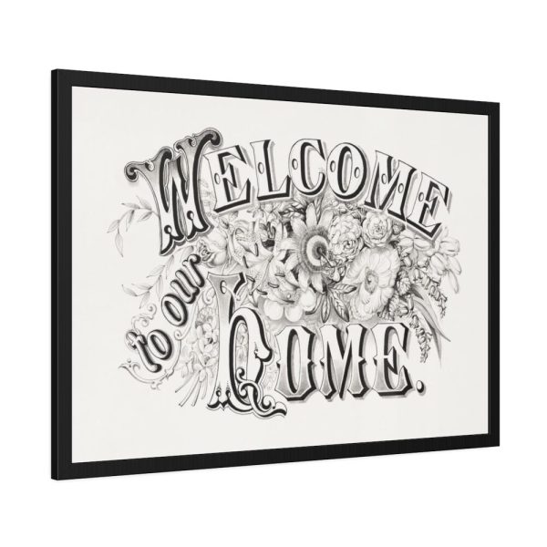 93854-25.jpg Welcome to Our Home Framed Poster
