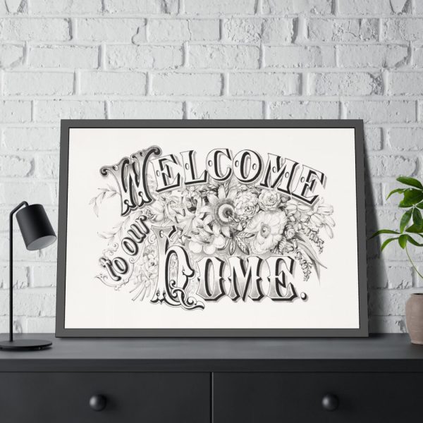 93854-27.jpg Welcome to Our Home Framed Poster