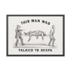 93855-40.jpg This Man was Talked to Death Framed Poster