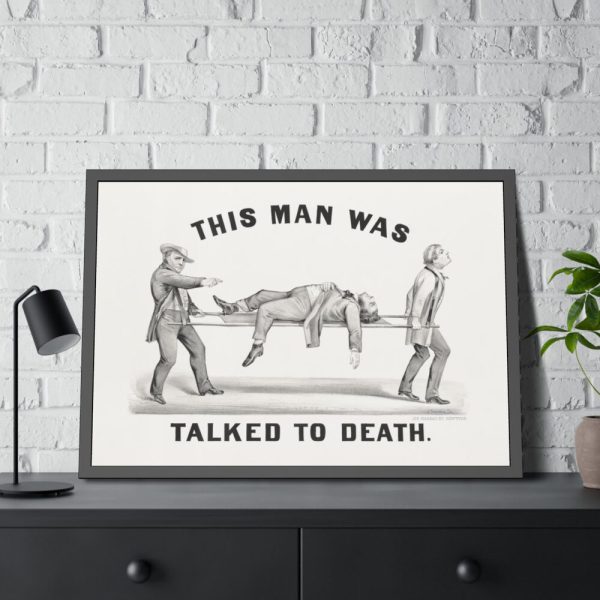 93855-43.jpg This Man was Talked to Death Framed Poster
