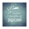 101419-366.jpg Let's Make Something Delicious Standard Canvas