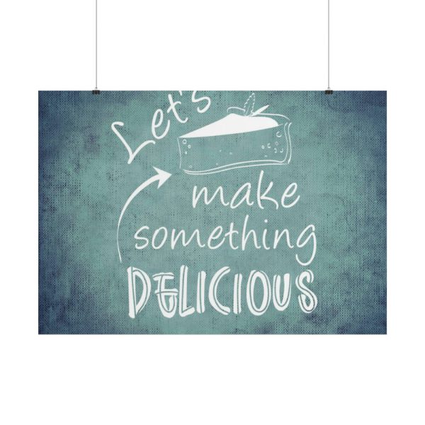 101875-651.jpg Let's Make Something Delicious Poster