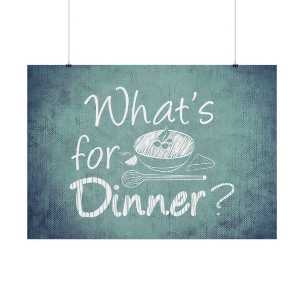 101875-656.jpg What's For Dinner Poster