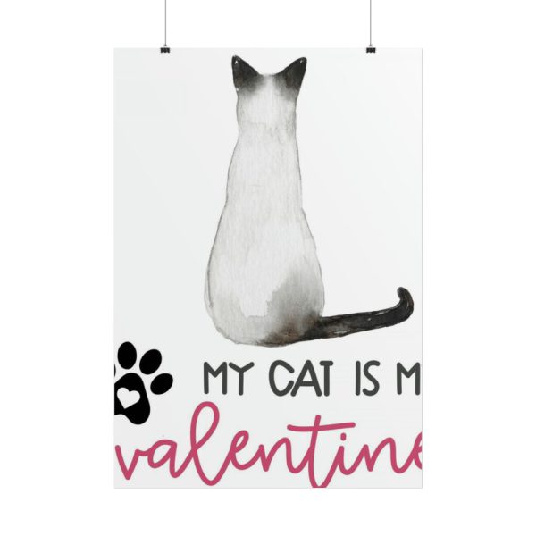 My Cat Is My Valentine Poster
