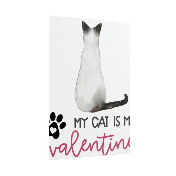 My Cat Is My Valentine Poster