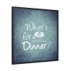 88302-370.jpg What's For Dinner Framed Canvas
