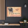 My Dog Is My Valentine Standard Canvas