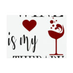 Wine Glass Motivation Poster - Image 11