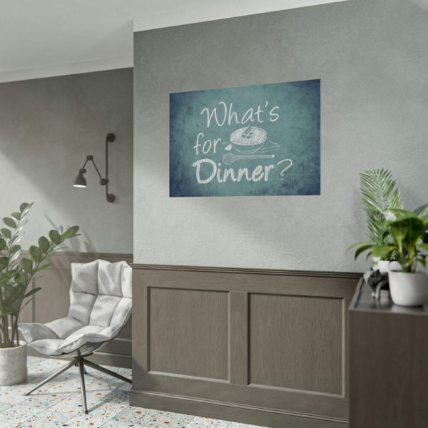 92408-664.jpg What's For Dinner Poster