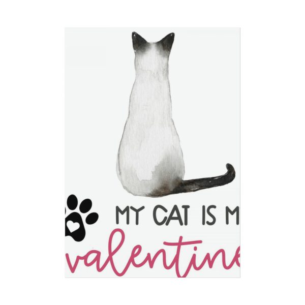My Cat Is My Valentine Poster