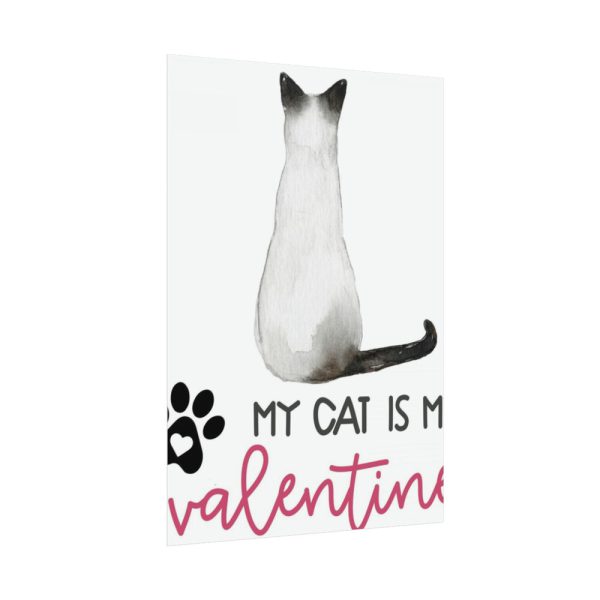 My Cat Is My Valentine Poster
