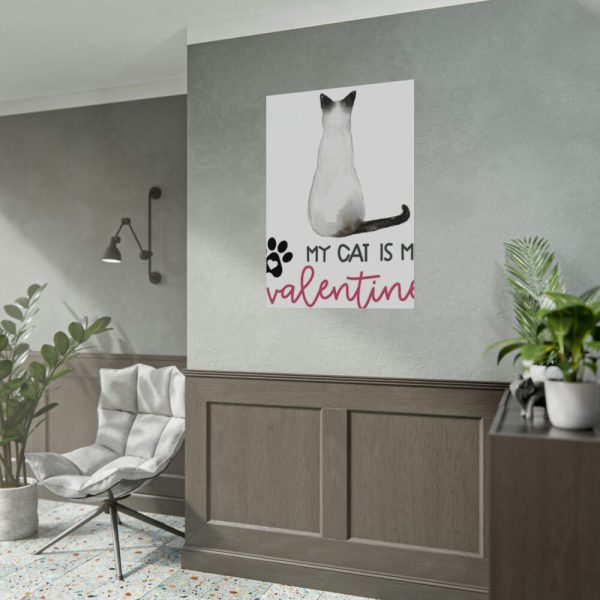 My Cat Is My Valentine Poster