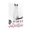 My Cat Is My Valentine Poster
