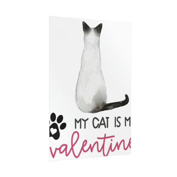 My Cat Is My Valentine Poster
