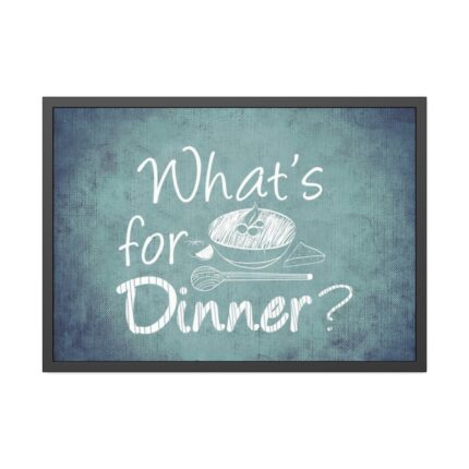 What's For Dinner Framed Poster