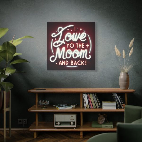 I Love You to the Moon and Back! Standard  Canvas