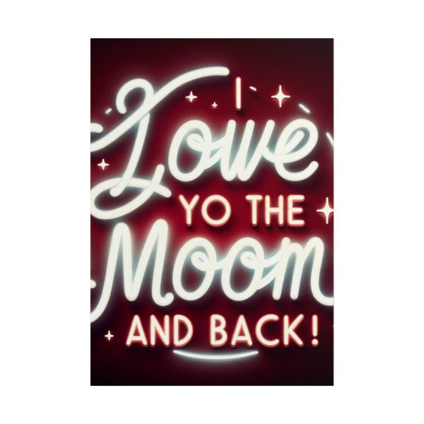 101894-305.jpg I Love You to the Moon and Back Poster