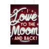 101894-306.jpg I Love You to the Moon and Back Poster