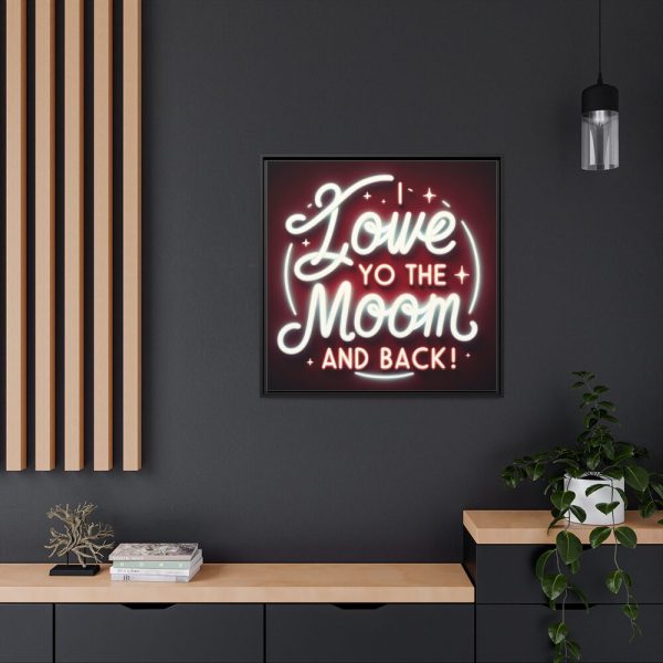 I Love You to the Moon and Back Framed Canvas