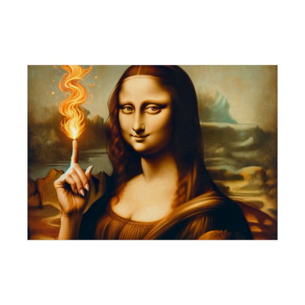 92409-655.jpg Mona Lisa Raising Index Finger With Fire Poster