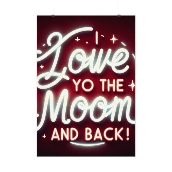 92410-310.jpg I Love You to the Moon and Back Poster