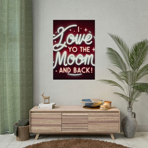 92410-312.jpg I Love You to the Moon and Back Poster