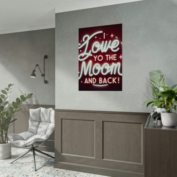 92410-313.jpg I Love You to the Moon and Back Poster