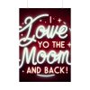 92411-306.jpg I Love You to the Moon and Back Poster