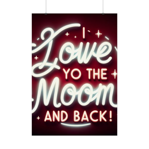 92411-306.jpg I Love You to the Moon and Back Poster