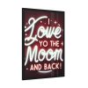 I Love You to the Moon and Back Framed Poster