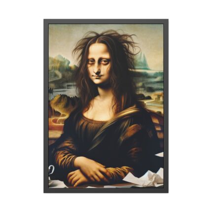 Mona Lisa Very Tired From Work Framed Poster